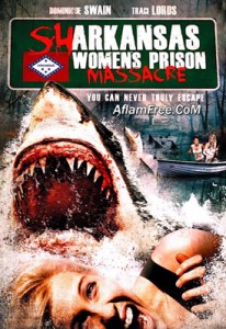Sharkansas Women’s Prison Massacre 2015